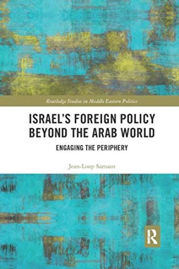 Israel’s Foreign Policy Beyond the Arab World