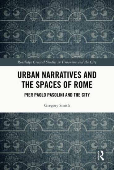 Urban Narratives and the Spaces of Rome