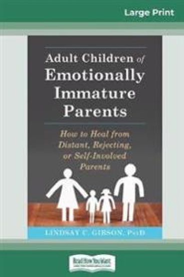 Adult Children of Emotionally Immature Parents