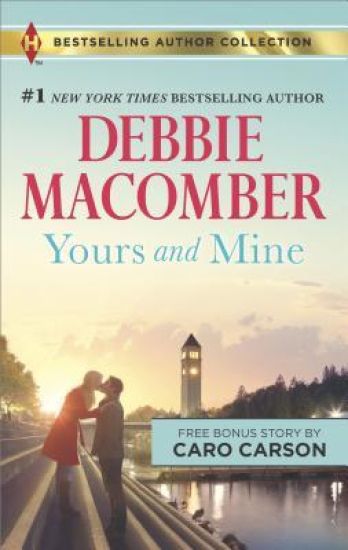 Yours and Mine & the Bachelor Doctor's Bride: A 2-In-1 Collection