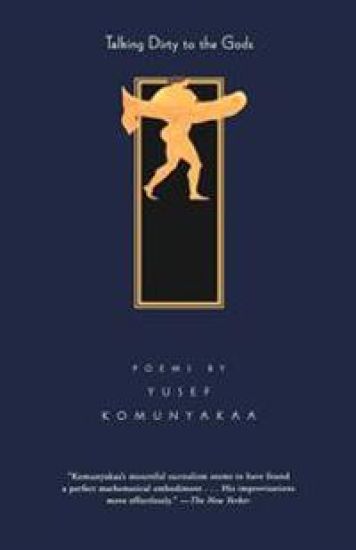 Talking Dirty to the Gods: Poems