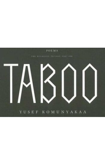 Taboo: The Wishbone Trilogy, Part One; Poems