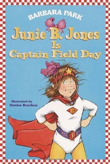 Junie B. Jones #16: Junie B. Jones Is Captain Field Day