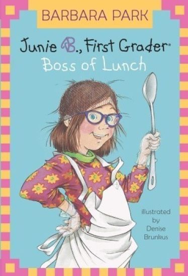 Junie B. Jones #19: Boss of Lunch