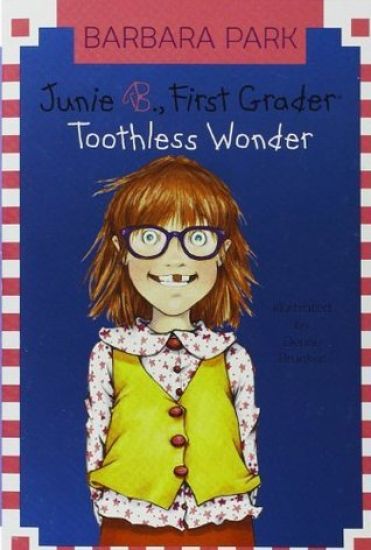 Junie B., First Grader Toothless Wonder