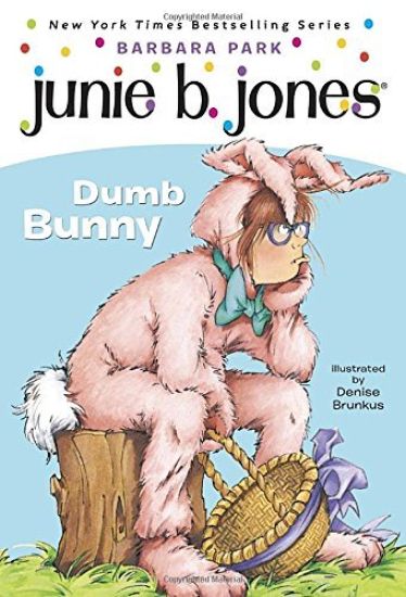 Junie B. Jones #27: Dumb Bunny [With Junie B. Easter]