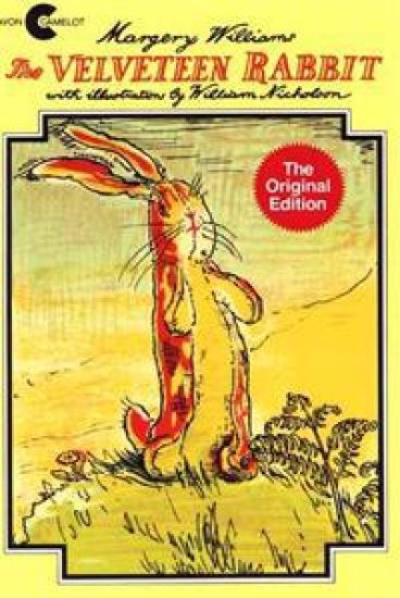 The Velveteen Rabbit: Or How Toys Become Real