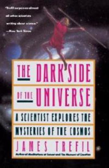 The Dark Side of the Universe: A Scientist Explores the Mysteries of the Cosmos