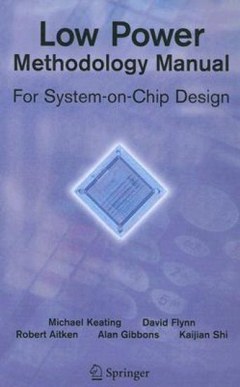 Low Power Methodology Manual