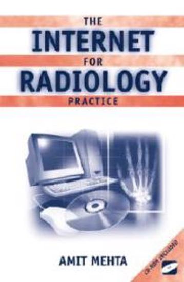 The Internet for Radiology Practice