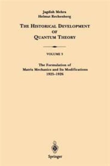 The Formulation of Matrix Mechanics and Its Modifications 1925–1926