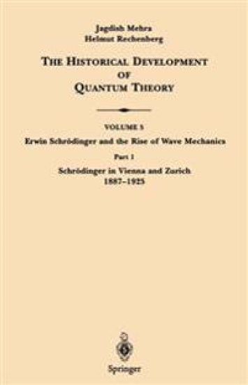Part 1 Schrödinger in Vienna and Zurich 1887–1925