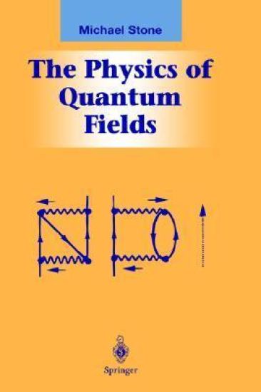 The Physics of Quantum Fields