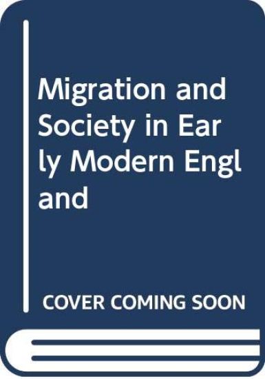 Migration and Society in Early Modern England