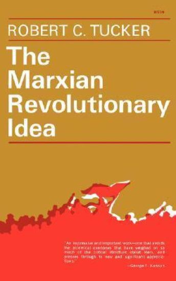 The Marxian Revolutionary Idea