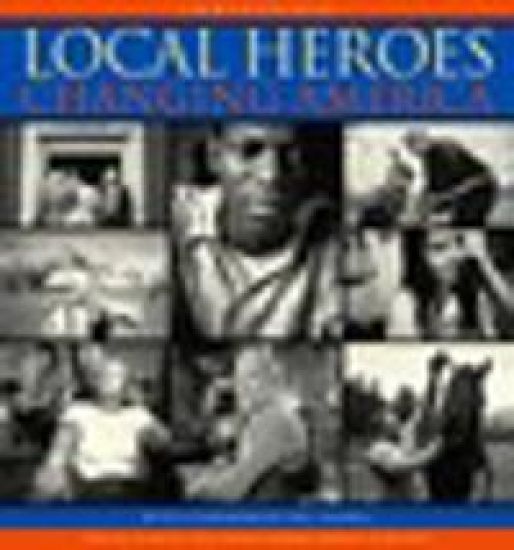 Local Heroes Changing America