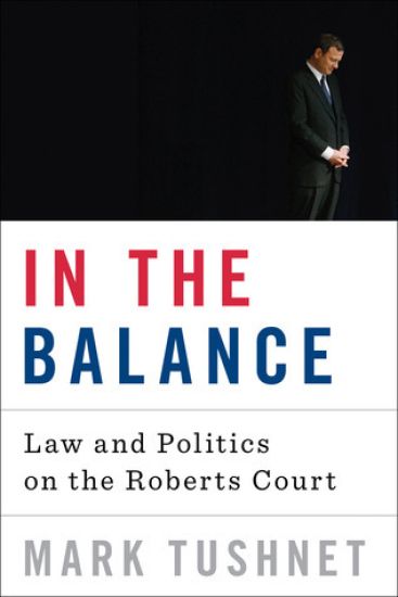In the Balance – Mark Tushnet, kirjan kansikuva