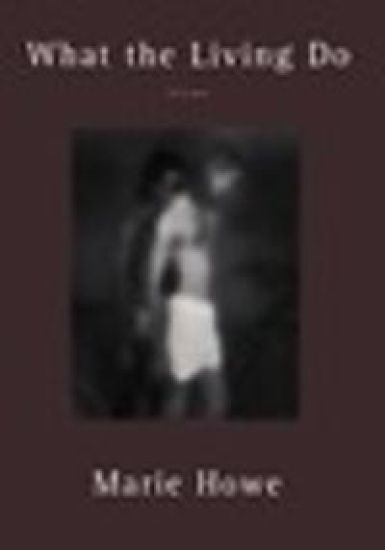 What the Living Do – Marie Howe, kirjan kansikuva