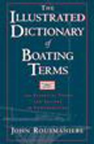 The Illustrated Dictionary of Boating Terms