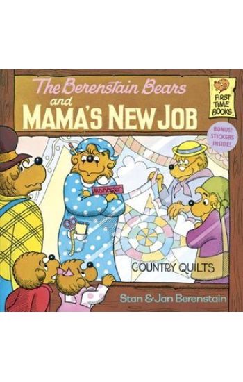 The Berenstain Bears and Mama's New Job