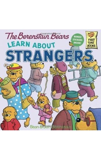 The Berenstain Bears Learn About Strangers