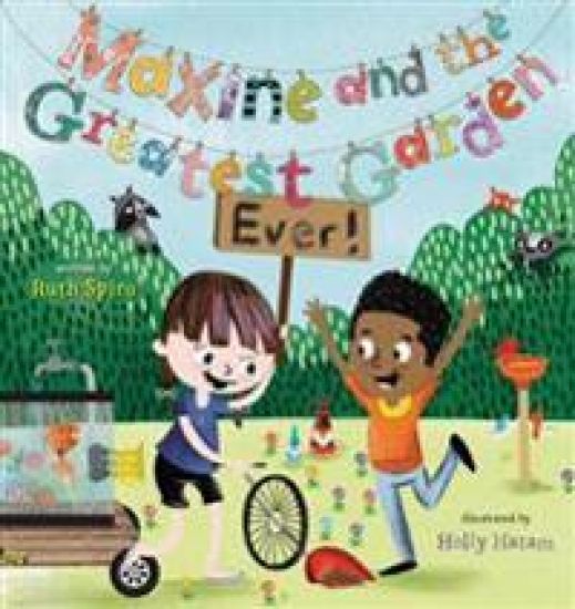 Maxine and the Greatest Garden Ever