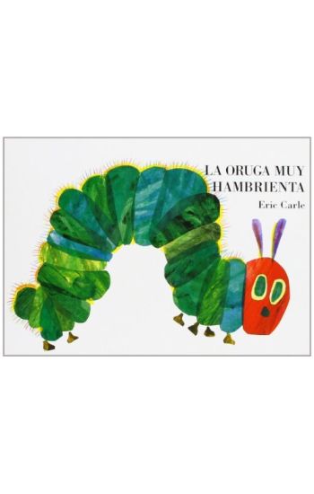 La Oruga Muy Hambrienta: Spanish Board Book