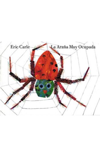 La Arana Muy Ocupada = Very Busy Spider