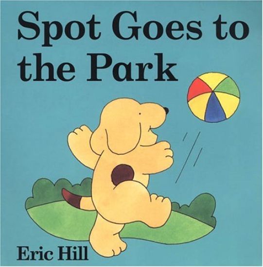 Spot Goes to the Park: A Lift-The-Flap Book
