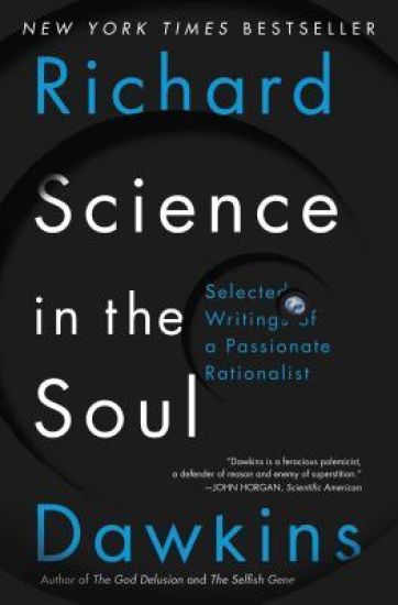 Science in the Soul: Selected Writings of a Passionate Rationalist