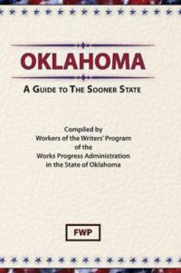 Oklahoma : A Guide to the Sooner State