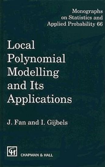 Local Polynomial Modelling and Its Applications