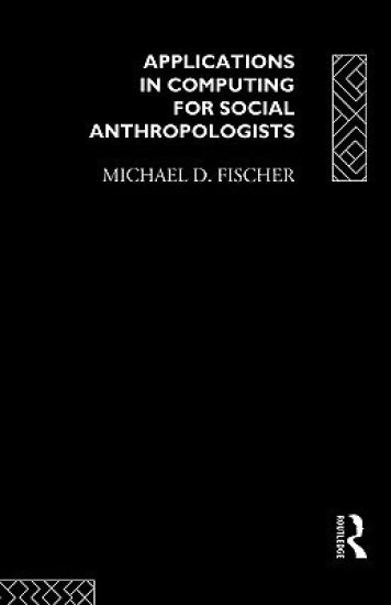 Applications in Computing for Social Anthropologists