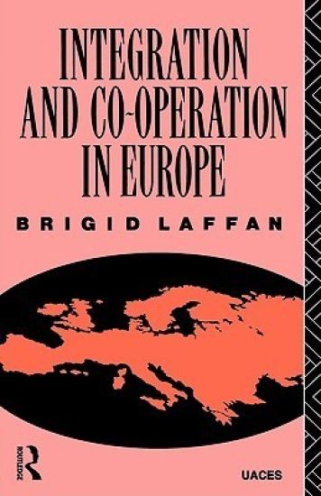 Integration and Co-operation in Europe – Brigid Laffan, kirjan kansikuva
