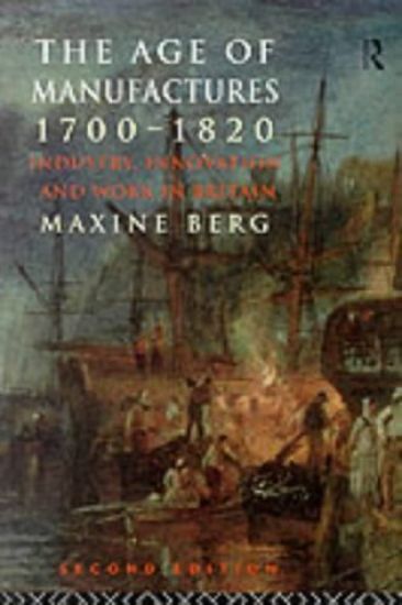 The Age of Manufactures, 1700-1820