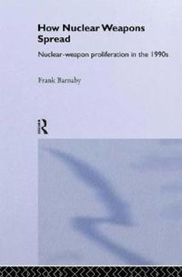 How Nuclear Weapons Spread