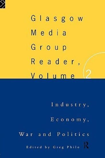 The Glasgow Media Group Reader, Vol. II – Greg Philo, kirjan kansikuva