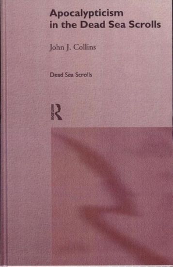 Apocalypticism in the Dead Sea Scrolls
