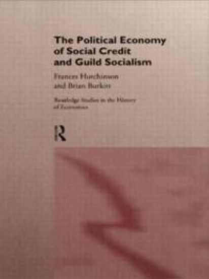 The Political Economy of Social Credit and Guild Socialism