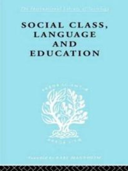 Social Class Language and Education