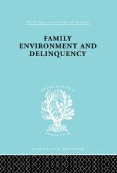 Family Environment and Delinquency