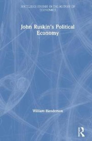 John Ruskin's Political Economy