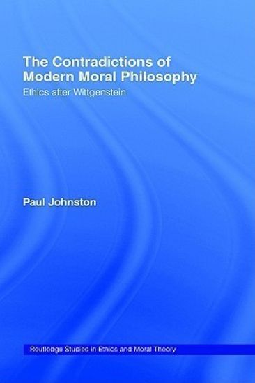 The Contradictions of Modern Moral Philosophy