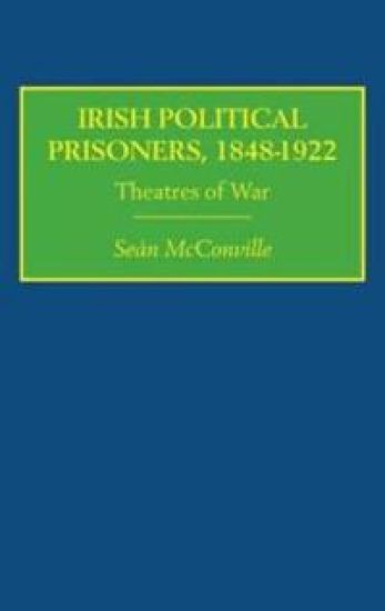 Irish Political Prisoners 1848-1922
