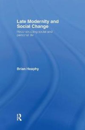 Late Modernity and Social Change