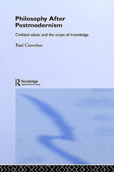 Philosophy After Postmodernism