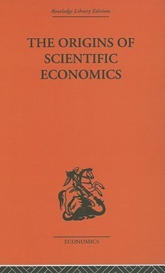The Origins of Scientific Economics