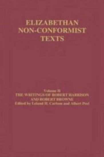 The Writings of Robert Harrison and Robert Browne