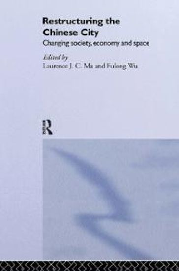 Restructuring the Chinese City