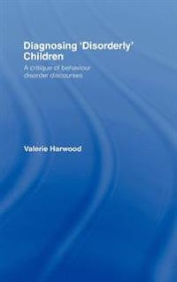 Diagnosing 'Disorderly' Children